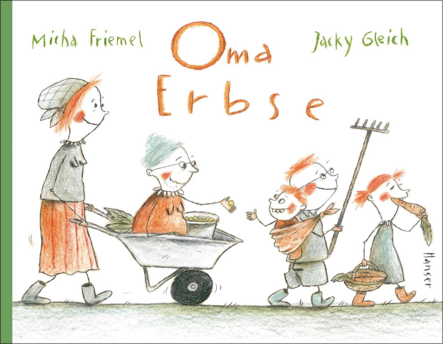 Cover: 9783446272576 | Oma Erbse | Micha Friemel (u. a.) | Buch | 32 S. | Deutsch | 2022