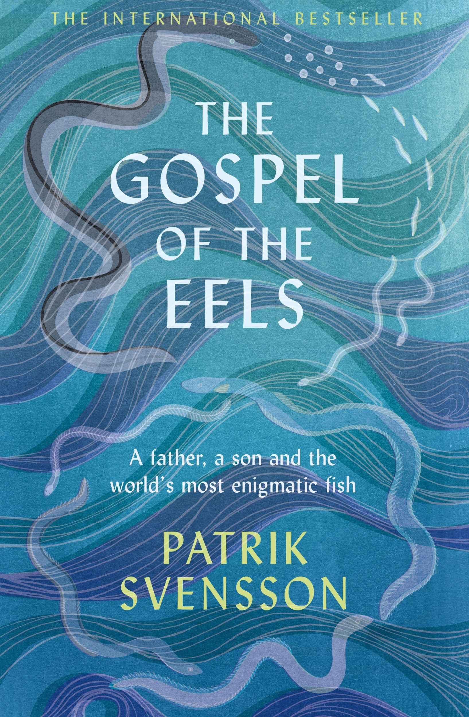 Cover: 9781529030693 | The Gospel of the Eels | Patrik Svensson | Taschenbuch | 256 S. | 2020