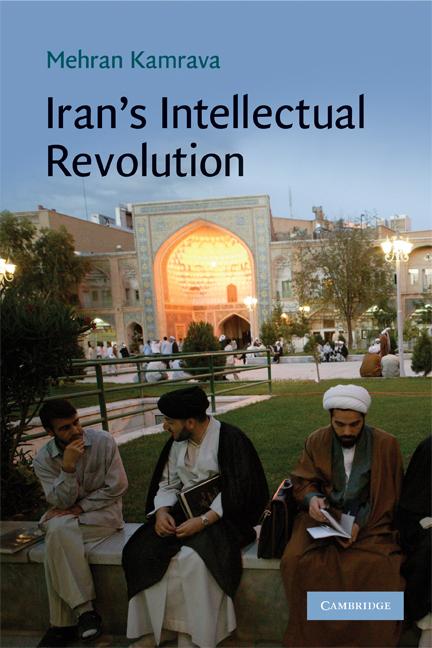 Cover: 9780521725187 | Iran's Intellectual Revolution | Mehran Kamrava | Taschenbuch | 2008