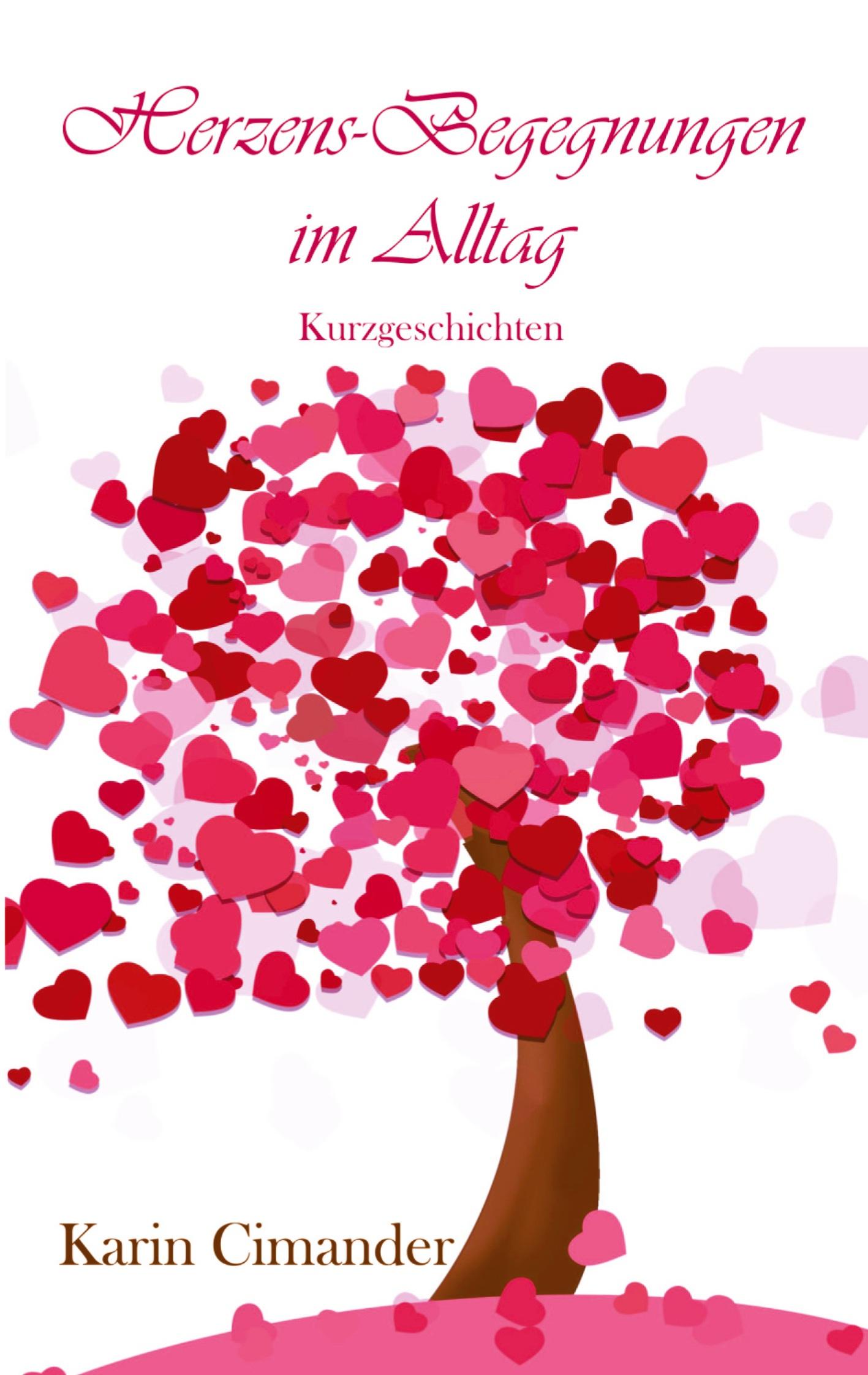 Cover: 9783384425829 | Herzens-Begegnungen im Alltag | Kurzgeschichten | Karin Cimander