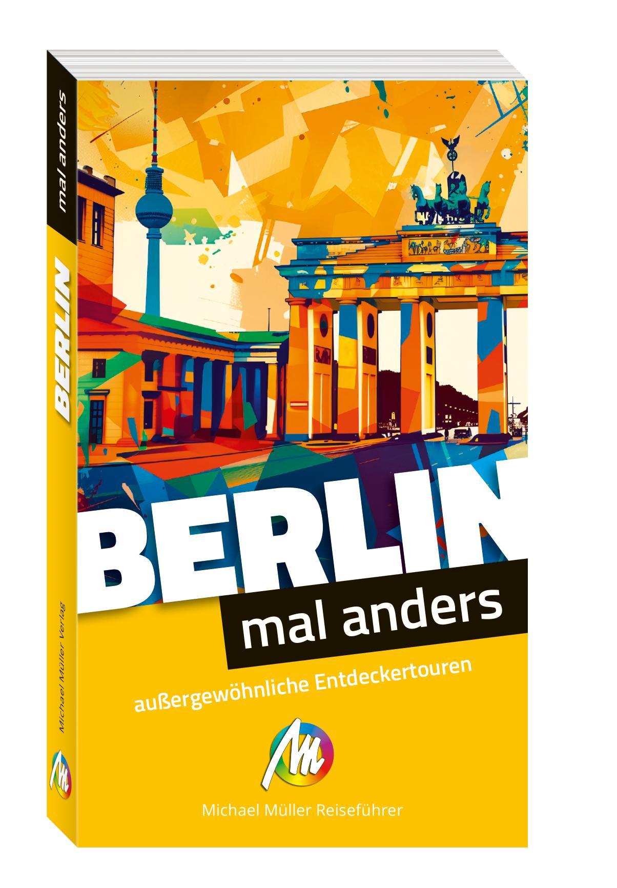 Cover: 9783966854993 | Berlin - mal anders ungewöhnliche Entdeckertouren | Bussmann (u. a.)