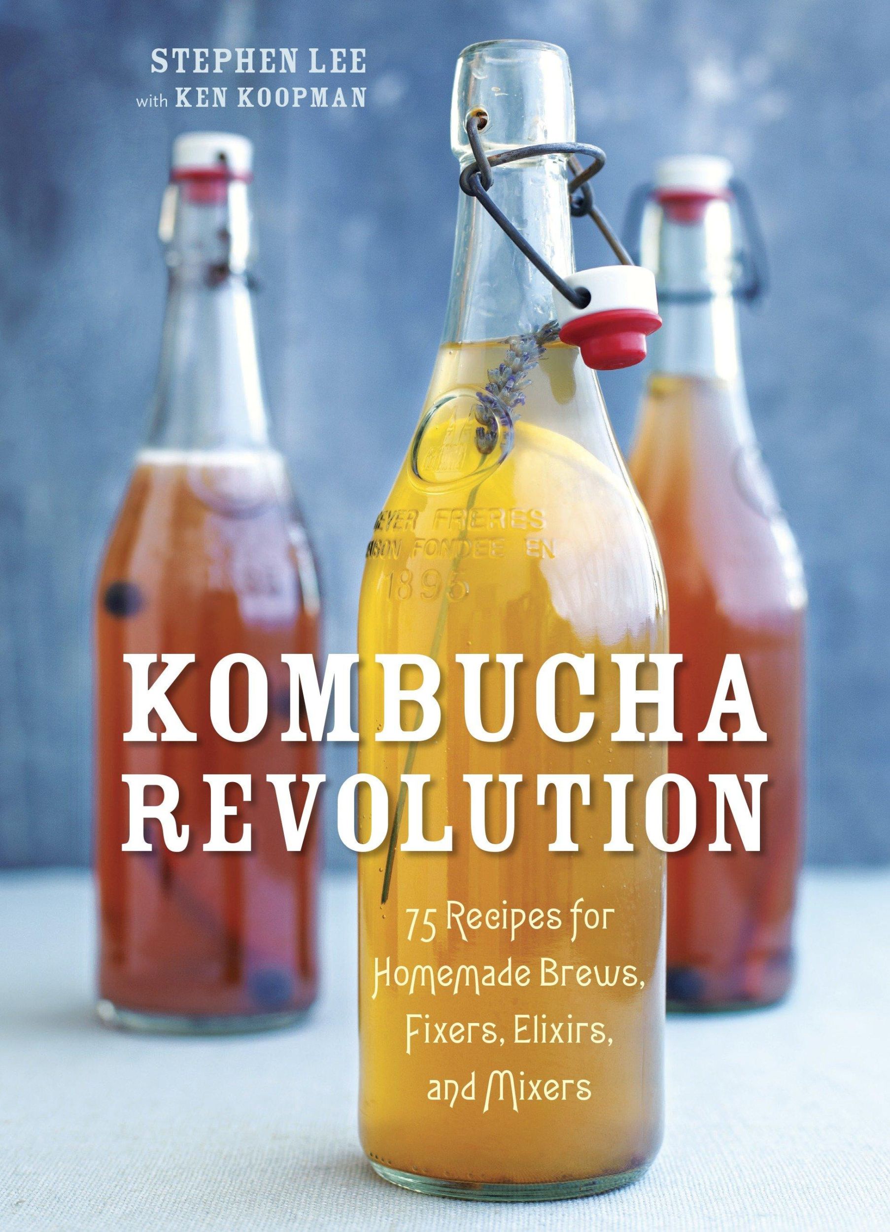 Cover: 9781607745983 | Kombucha Revolution | Ken Koopman (u. a.) | Buch | Englisch | 2014