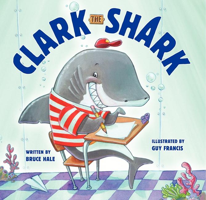 Cover: 9780062192264 | Clark the Shark | Bruce Hale | Buch | Englisch | 2013 | HarperCollins