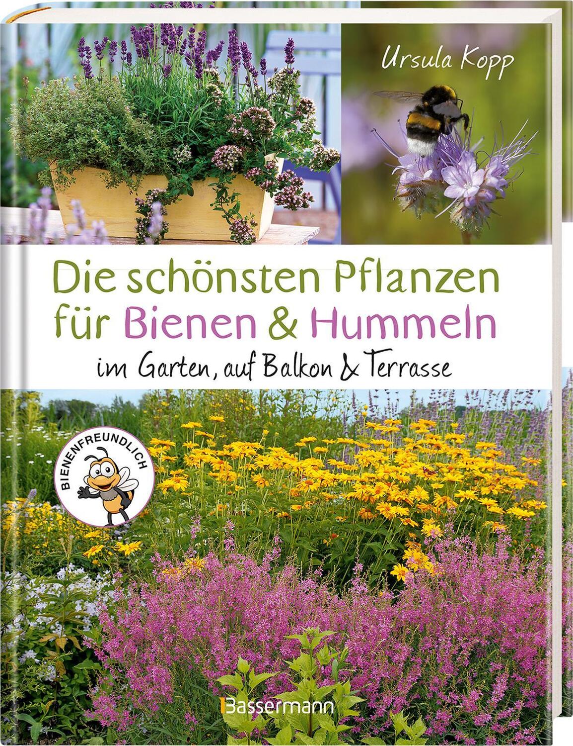 Bild: 9783809447603 | Die schönsten Pflanzen für Bienen und Hummeln. Für Garten, Balkon &amp;...