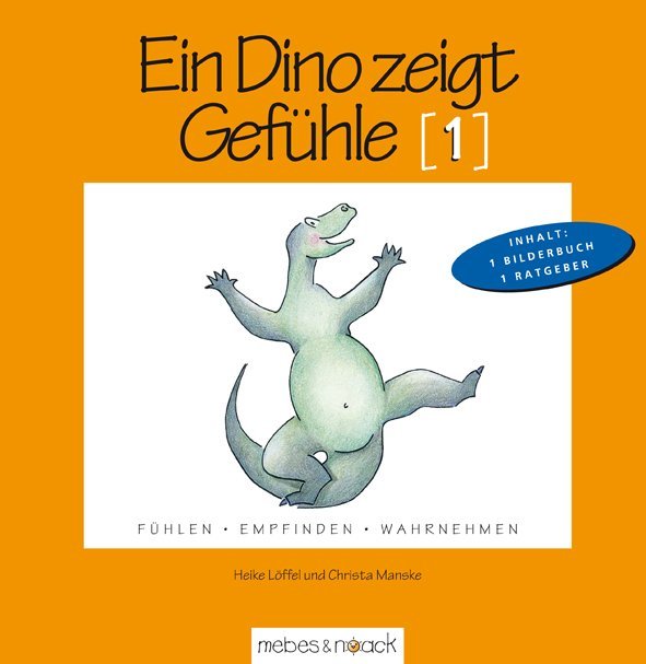 Cover: 9783927796423 | Ein Dino zeigt Gefühle. Tl.1 | Heike Löffel (u. a.) | Buch | 32 S.