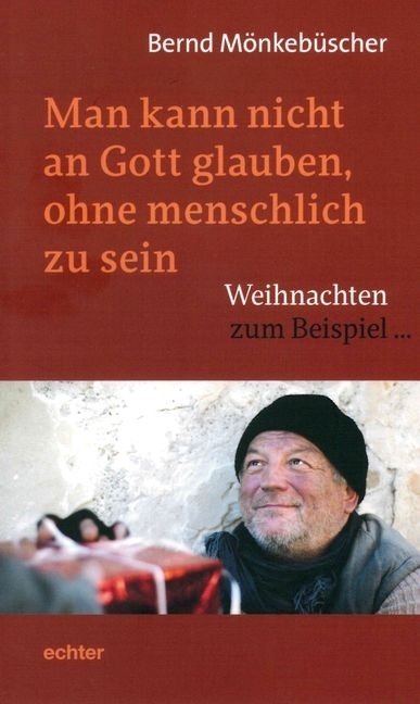 Cover: 9783429043902 | Man kann nicht an Gott glauben, ohne menschlich zu sein | Mönkebüscher