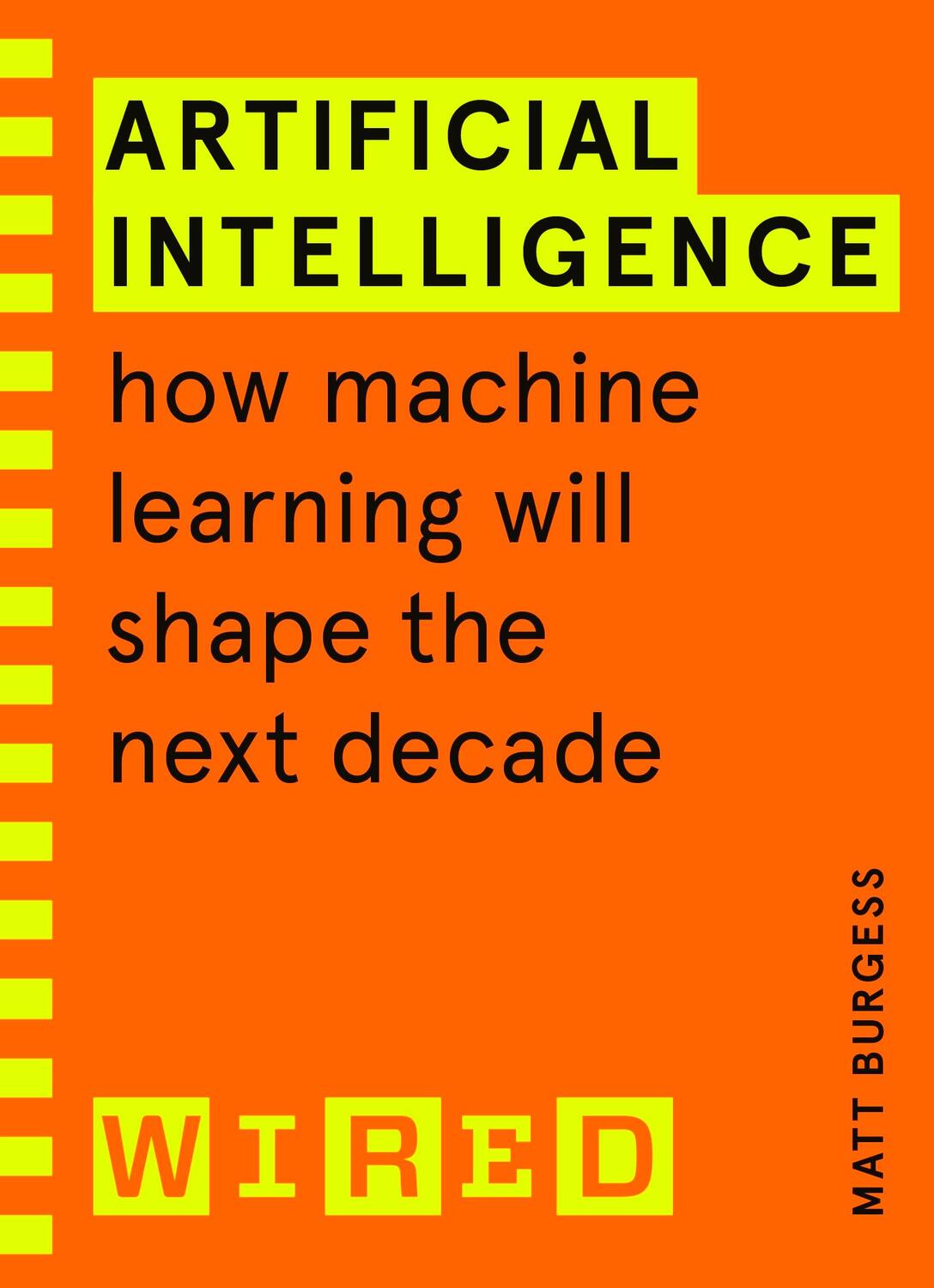 Cover: 9781847943231 | Artificial Intelligence (WIRED guides) | Matt Burgess | Taschenbuch