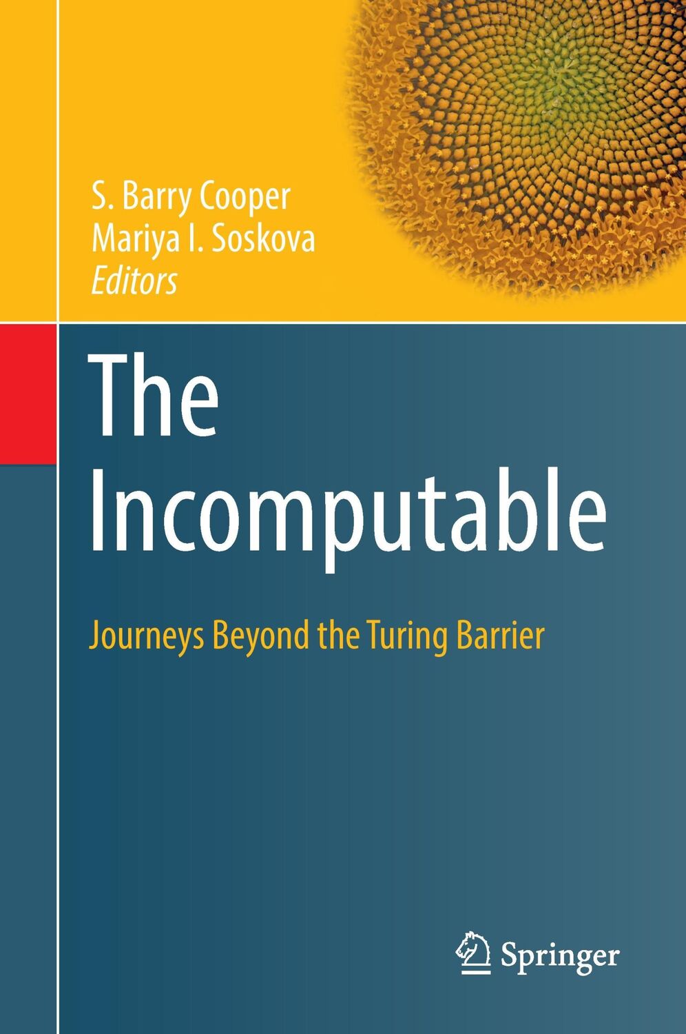 Cover: 9783319436678 | The Incomputable | Journeys Beyond the Turing Barrier | Buch | x