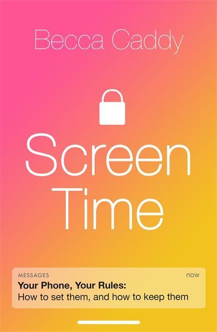 Cover: 9781788704212 | Screen Time | Becca Caddy | Taschenbuch | 368 S. | Englisch | 2021