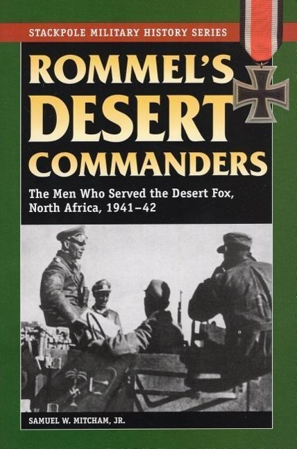 Cover: 9780811735100 | Rommel's Desert Commanders | Samuel W Mitcham | Taschenbuch | Englisch