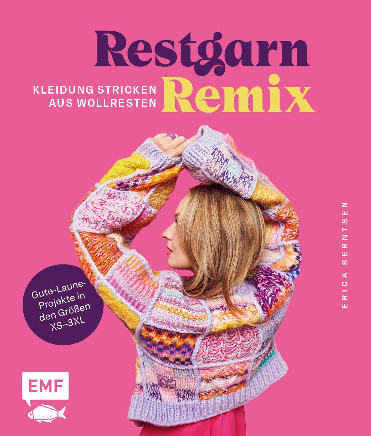 Cover: 9783745924558 | Restgarn-Remix - Kleidung stricken aus Wollresten | Erica Berntsen