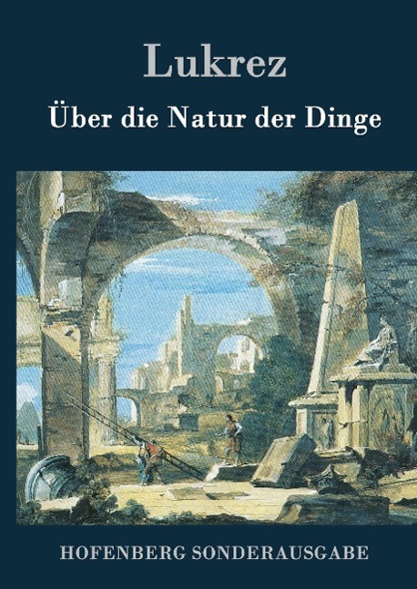 Cover: 9783843076012 | Über die Natur der Dinge | Lukrez | Buch | HC runder Rücken kaschiert