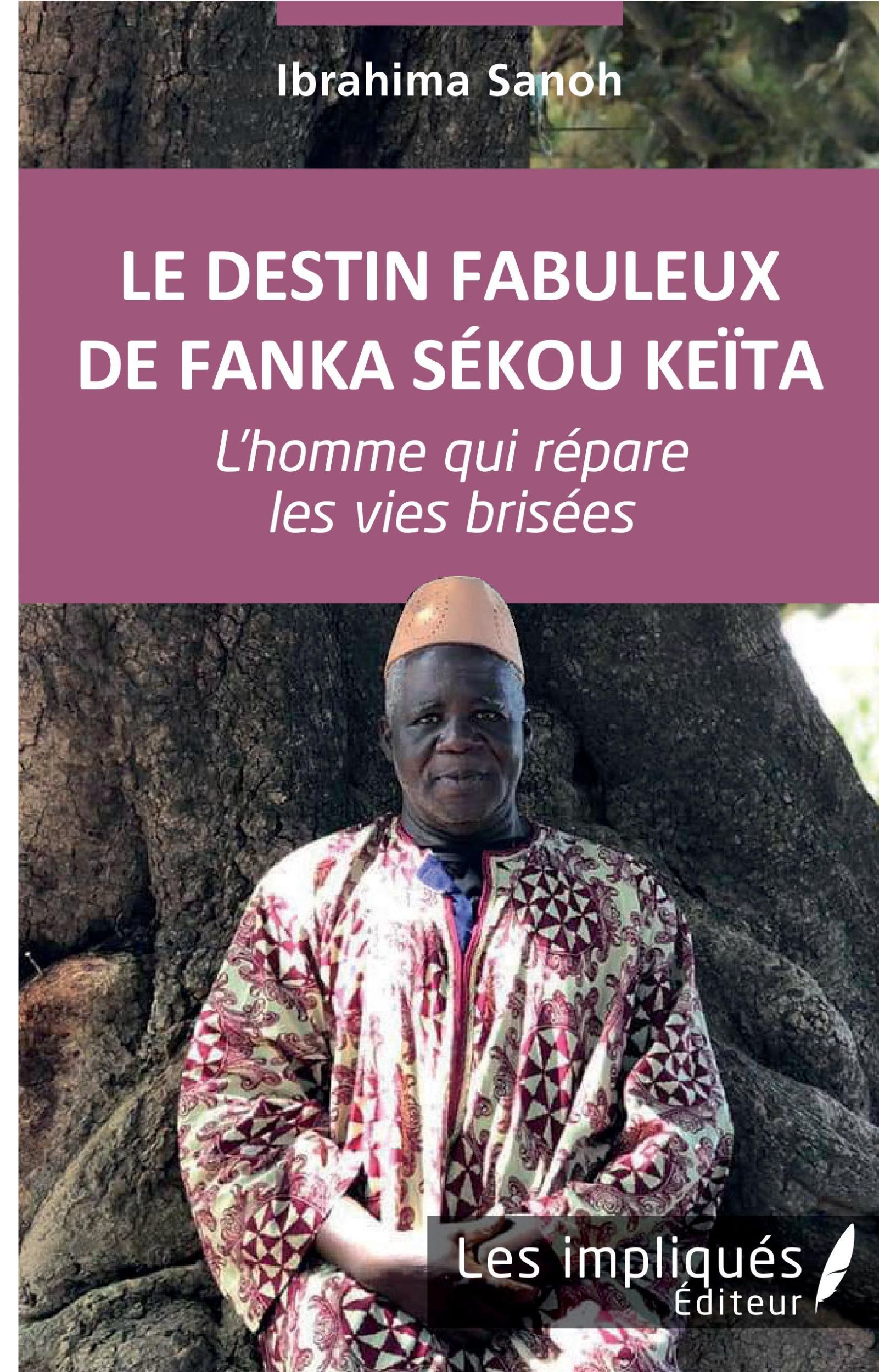 Cover: 9782343211381 | Le destin fabuleux de Fanka Sékou Keïta | Ibrahima Sanoh | Taschenbuch