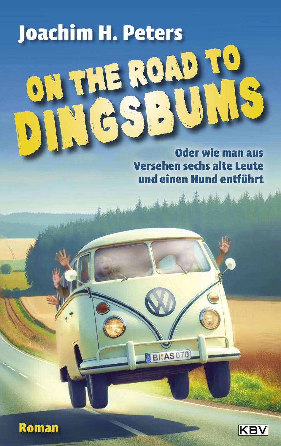 Cover: 9783954416981 | On the Road to Dingsbums | Joachim H. Peters | Taschenbuch | 312 S.