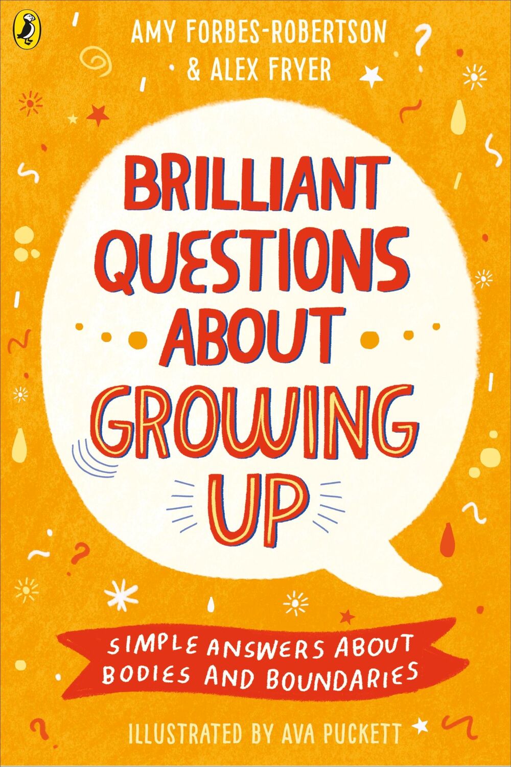 Cover: 9780241447987 | Brilliant Questions About Growing Up | Alex Fryer (u. a.) | Buch