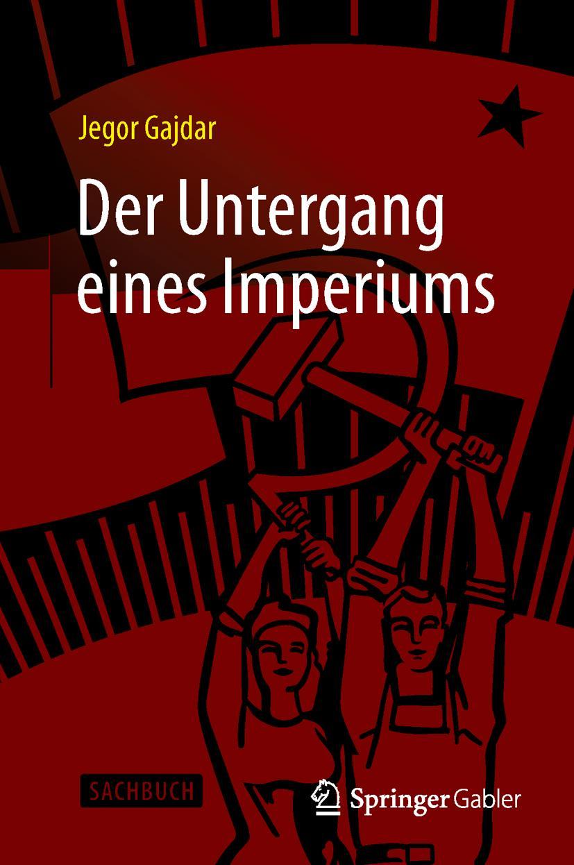 Cover: 9783658105723 | Der Untergang eines Imperiums | Jegor Gajdar | Buch | xvi | Deutsch