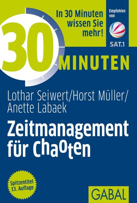 Cover: 9783869363790 | 30 Minuten Zeitmanagement für Chaoten | Lothar Seiwert (u. a.) | Buch