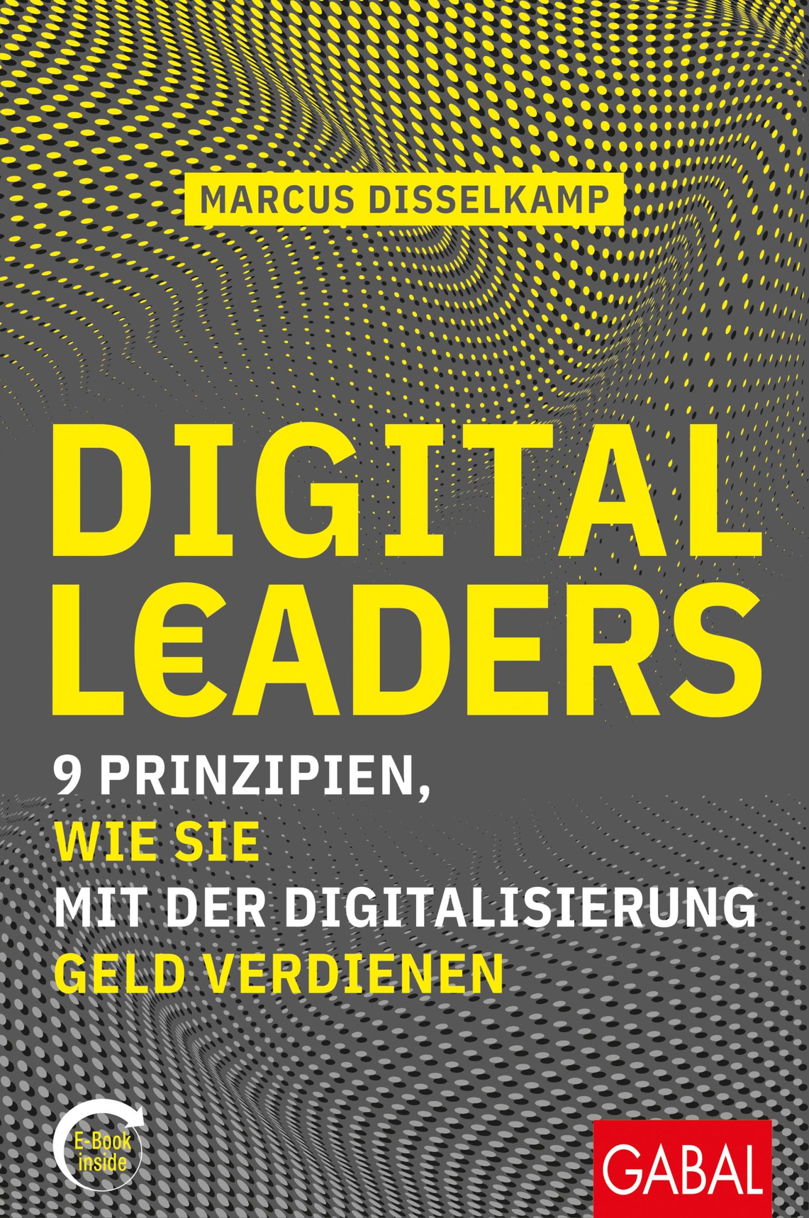 Cover: 9783967390698 | Digital Leaders | Marcus Disselkamp | Buch | Dein Business | 240 S.