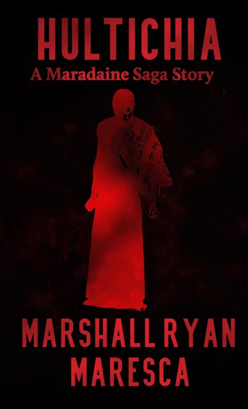 Cover: 9781958743027 | Hultichia | Marshall Ryan Maresca | Taschenbuch | Maradaine Saga Story