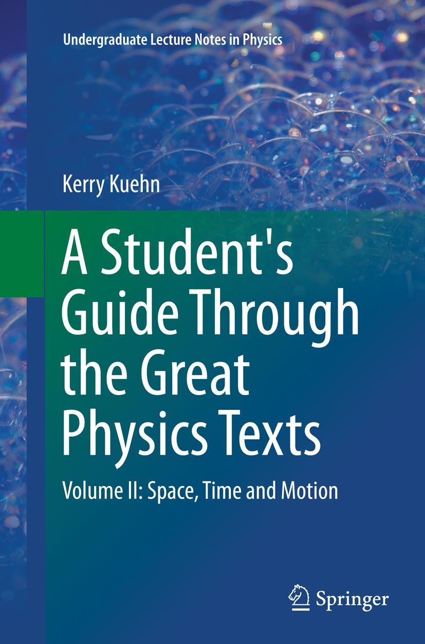 Cover: 9781493943692 | A Student's Guide Through the Great Physics Texts | Kerry Kuehn | Buch