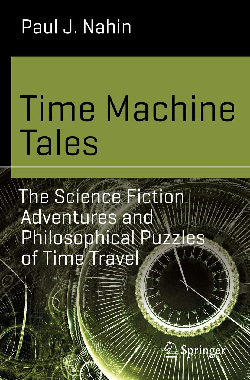 Cover: 9783319488622 | Time Machine Tales | Paul J. Nahin | Taschenbuch | xlix | Englisch