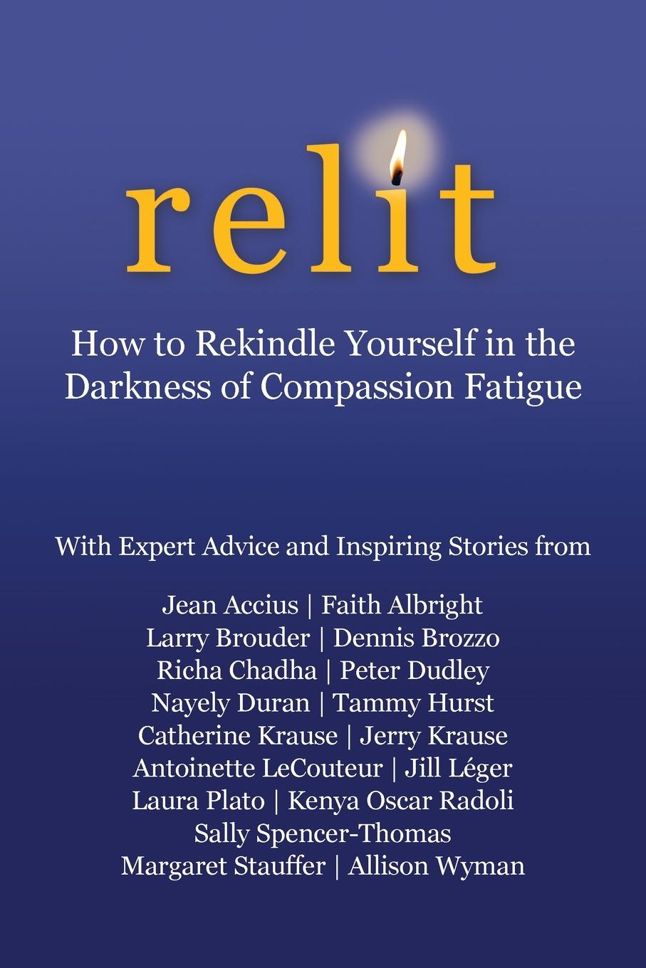 Cover: 9798987663776 | Relit | How to Rekindle Yourself in the Darkness of Compassion Fatigue