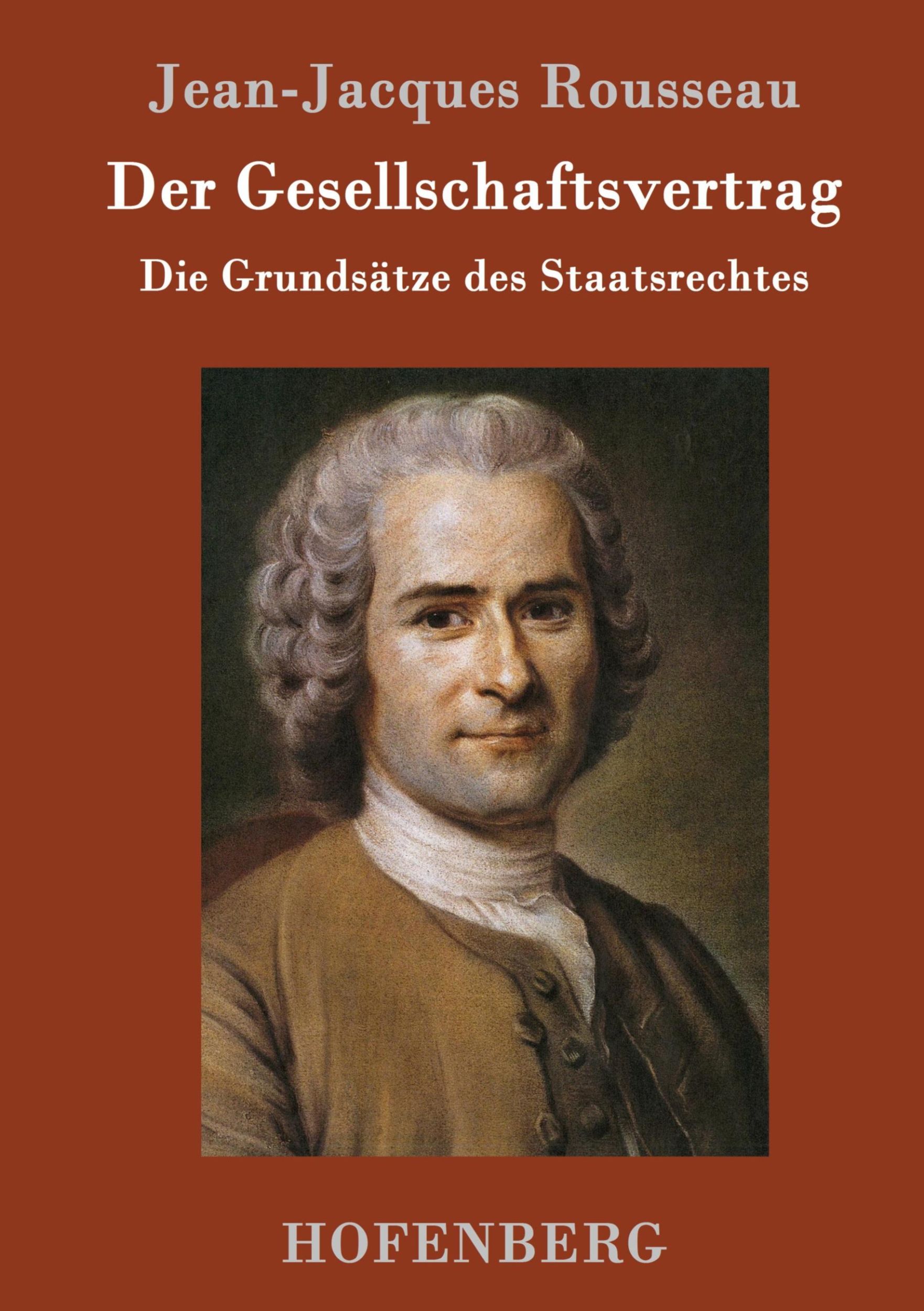 Cover: 9783843039949 | Der Gesellschaftsvertrag | Die Grundsätze des Staatsrechtes | Rousseau