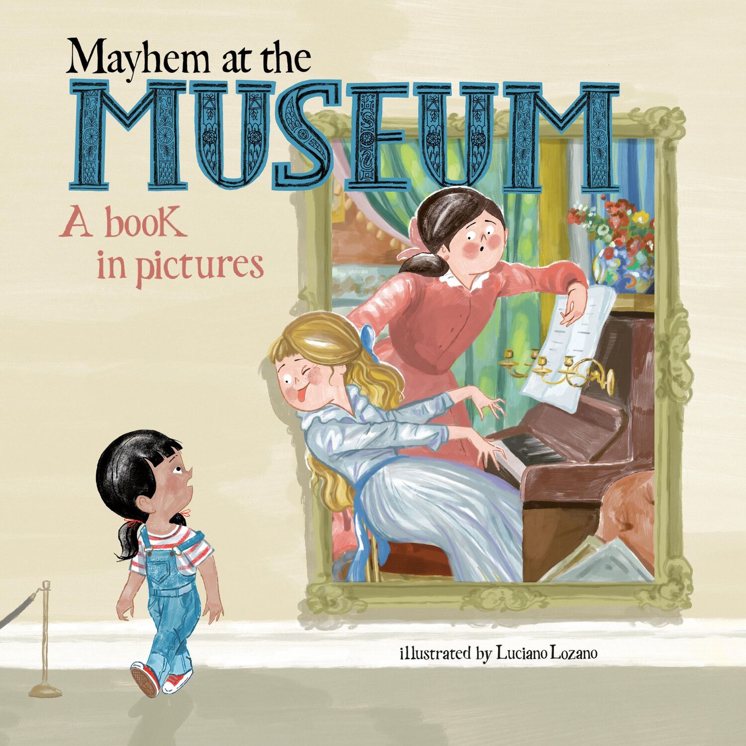 Cover: 9780593093542 | Mayhem at the Museum | A Book in Pictures | Luciano Lozano | Buch