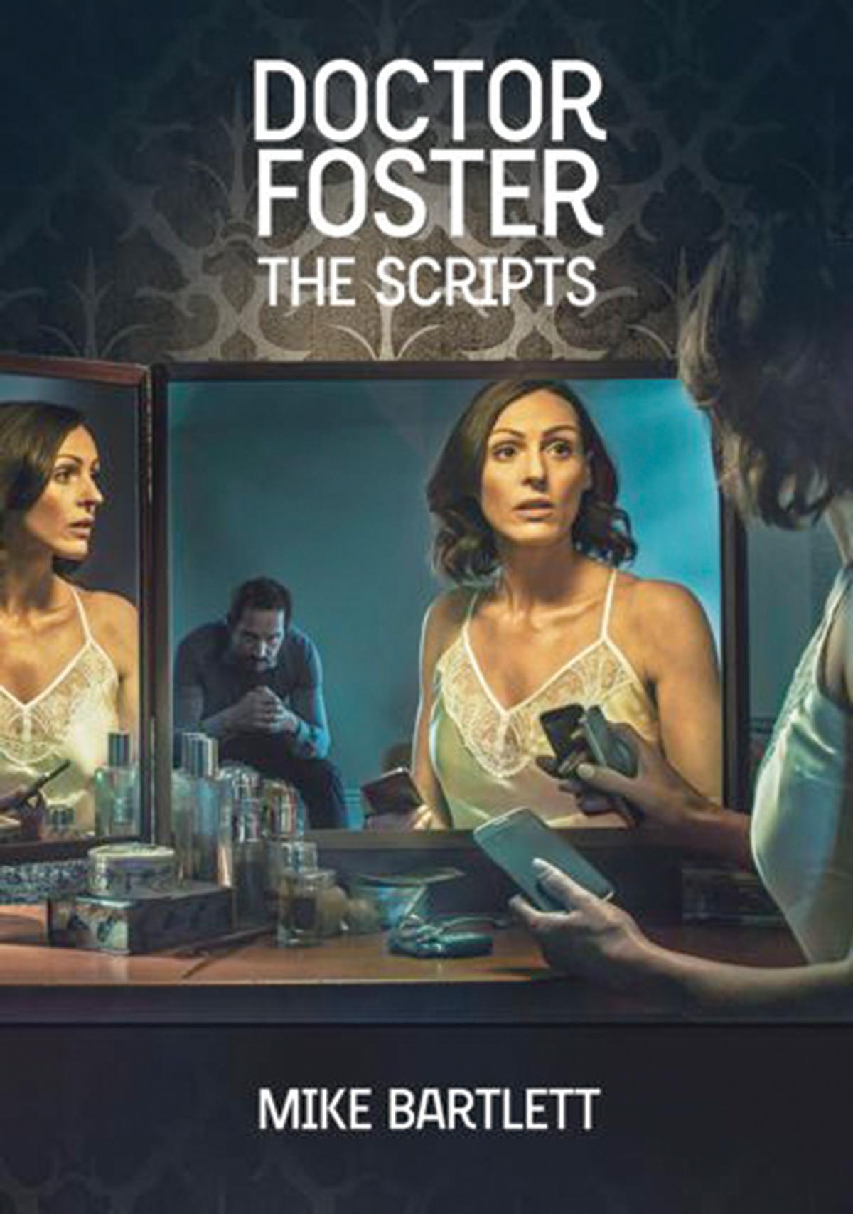 Cover: 9781848425705 | Doctor Foster: The Scripts | Mike Bartlett | Taschenbuch | Englisch