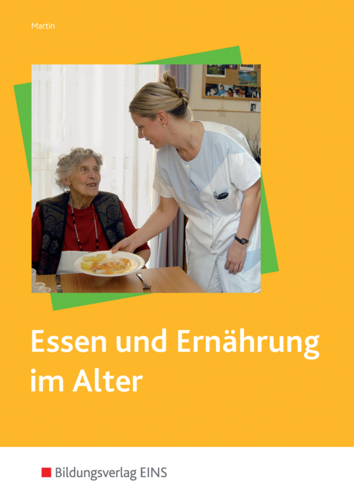 Cover: 9783823767664 | Essen und Ernährung im Alter | Schulbuch | Elvira Martin | Taschenbuch