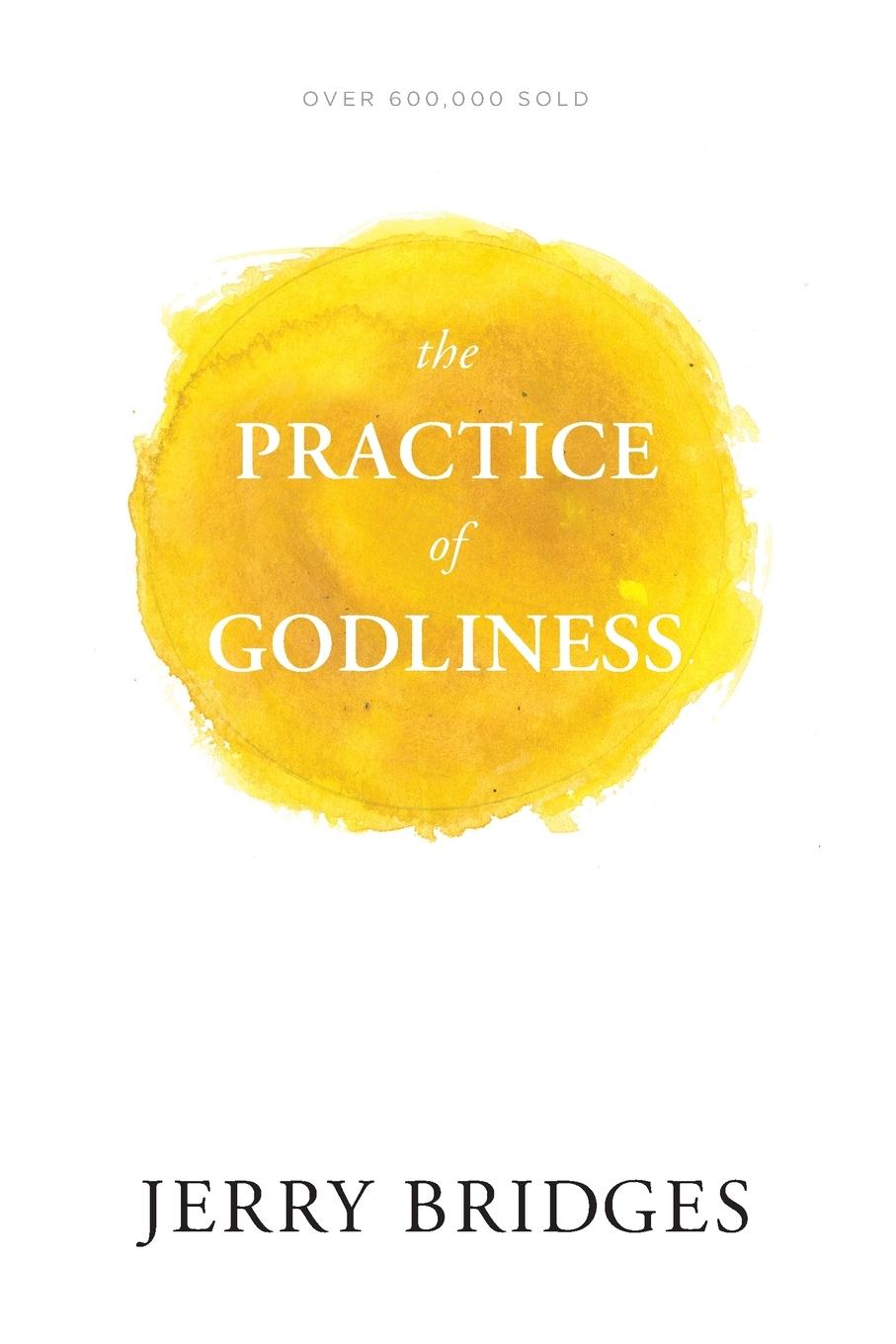 Cover: 9781631465949 | The Practice of Godliness | Jerry Bridges | Taschenbuch | Englisch