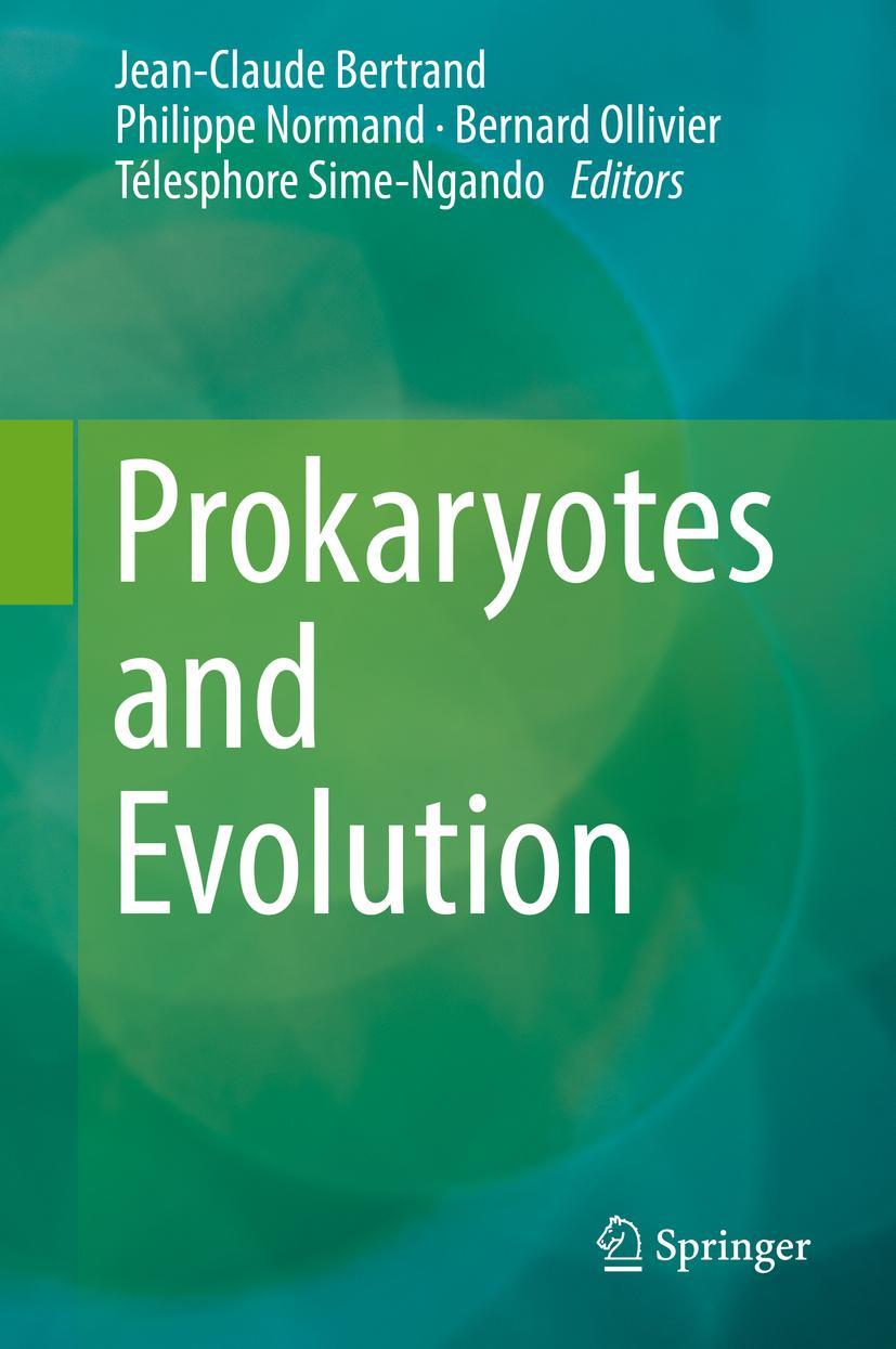 Cover: 9783319997827 | Prokaryotes and Evolution | Jean-Claude Bertrand (u. a.) | Buch | ix