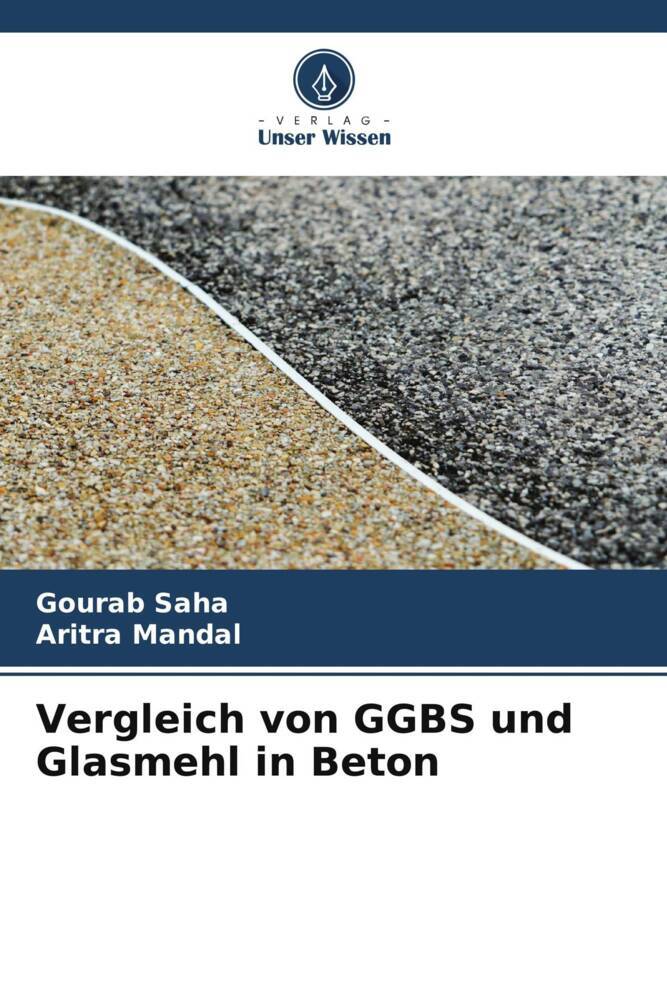 Cover: 9786205455777 | Vergleich von GGBS und Glasmehl in Beton | Gourab Saha (u. a.) | Buch