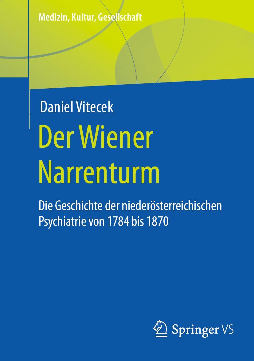 Cover: 9783658390495 | Der Wiener Narrenturm | Daniel Vitecek | Taschenbuch | Paperback | xii