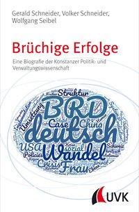 Cover: 9783867648677 | Brüchige Erfolge | Wolfgang/Schneider, Gerald/Schneider, Volker Seibel