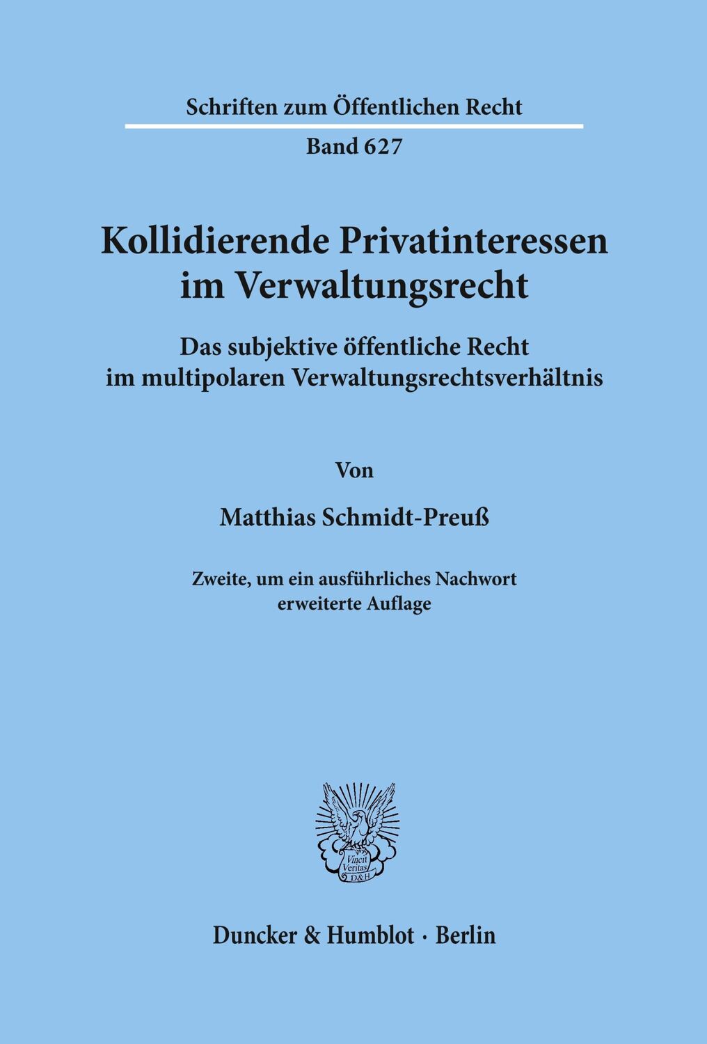 Cover: 9783428119066 | Kollidierende Privatinteressen im Verwaltungsrecht. | Schmidt-Preuß