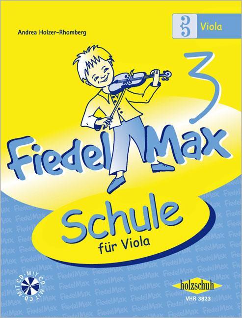 Cover: 9783940069184 | Fiedel-Max - Schule 3 für Viola | Andrea Holzer-Rhomberg | Broschüre