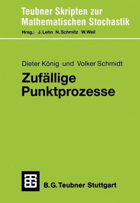 Cover: 9783519027331 | Zufällige Punktprozesse | Eine Einführung mit Anwendungsbeispielen