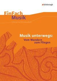 Cover: 9783140180672 | Musik unterwegs: Vom Wandern zum Fliegen | Peter W Schatt | Buch