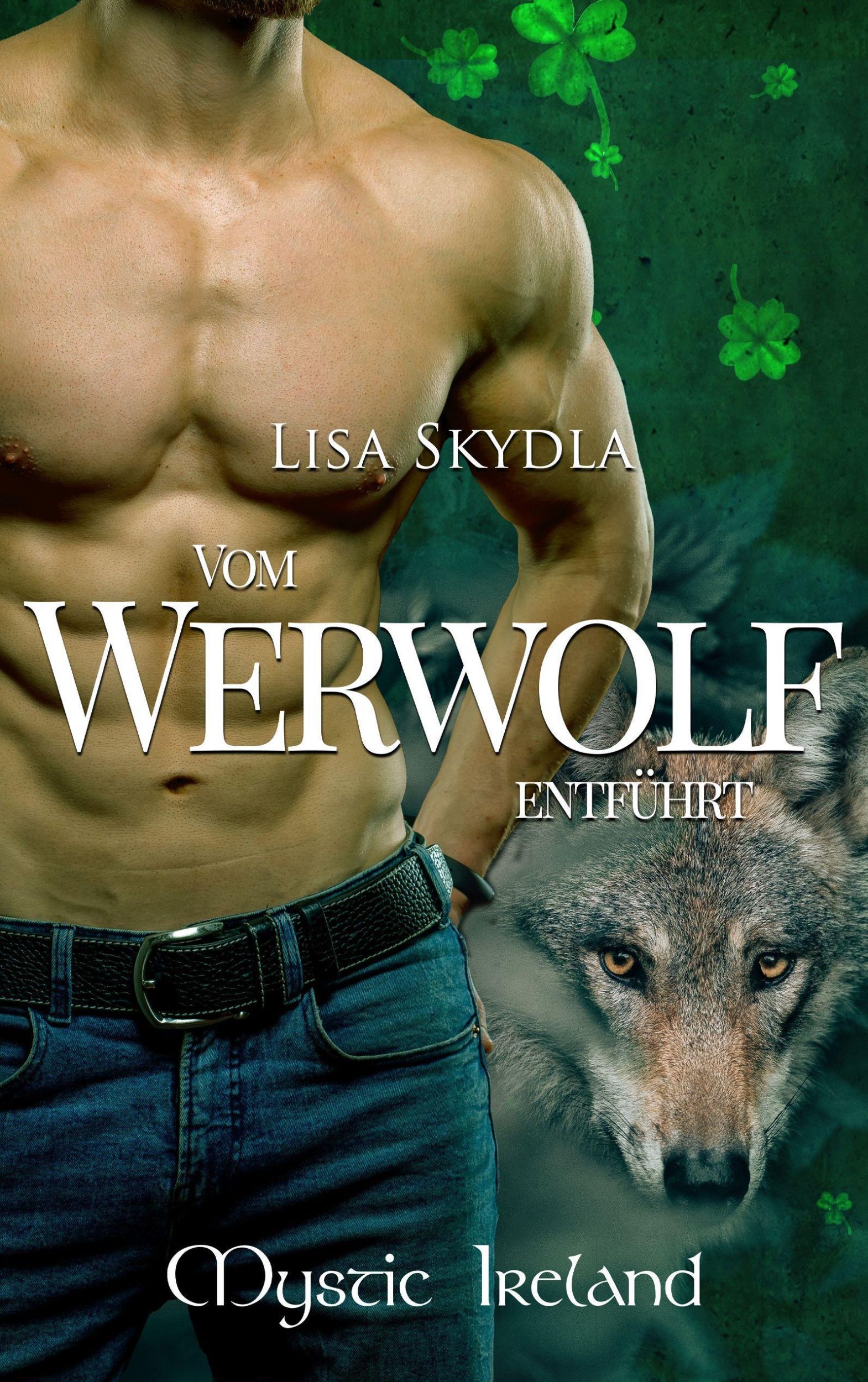 Cover: 9783962485153 | Vom Werwolf entführt | Lisa Skydla | Taschenbuch | Mystic Ireland