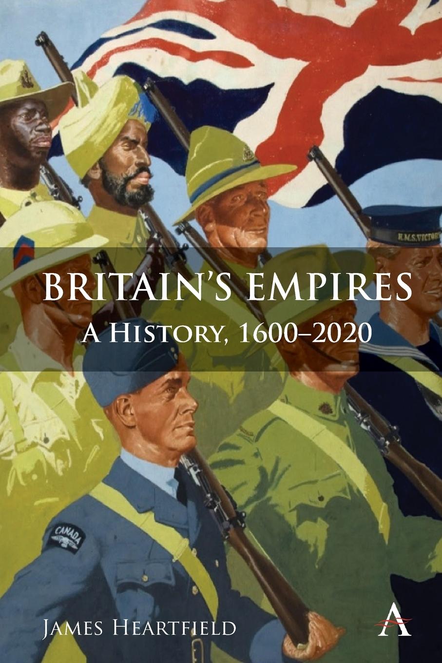 Cover: 9781839993107 | Britain's Empires | A History, 1600-2020 | James Heartfield | Buch