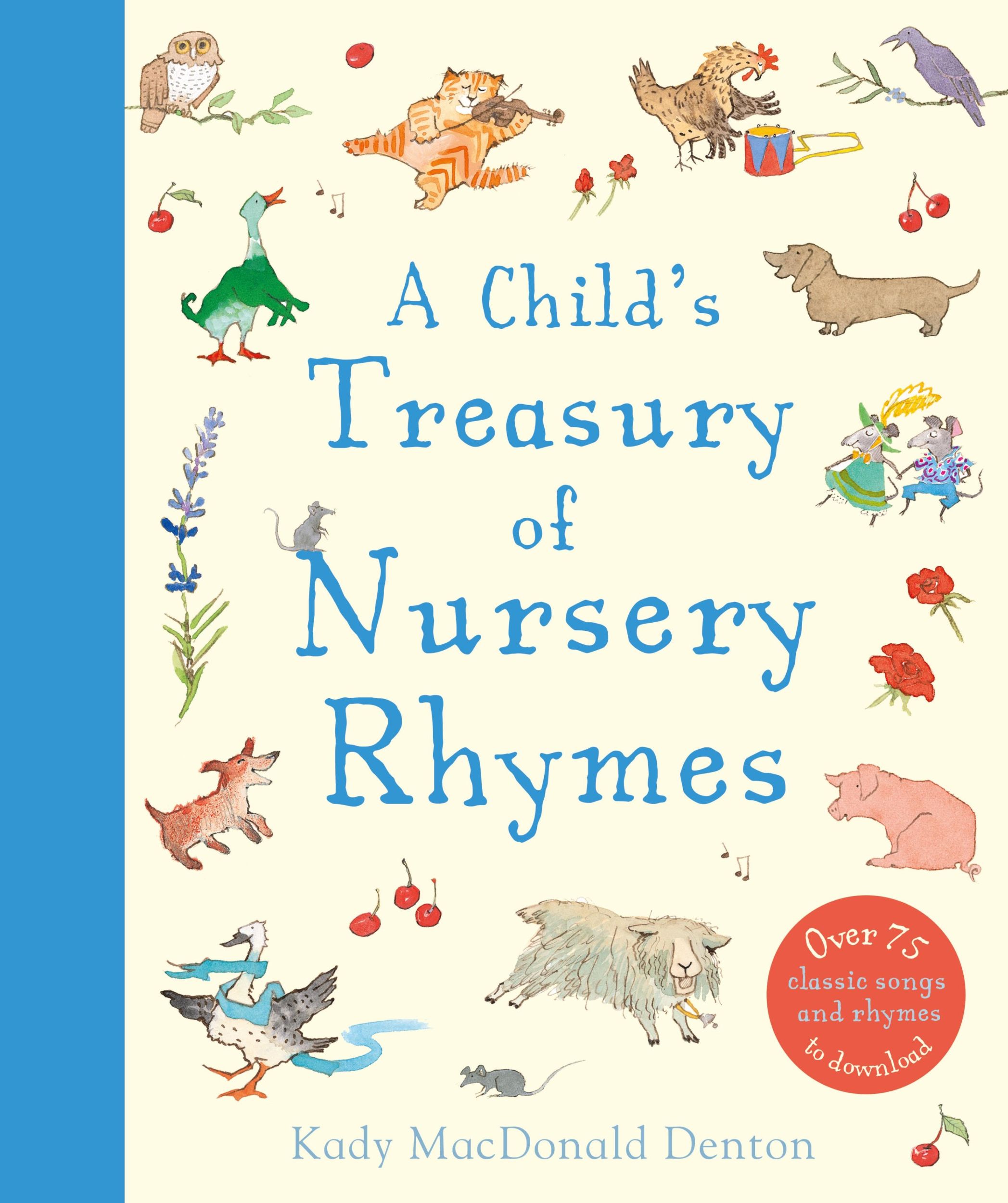 Autor: 9780753474907 | A Child's Treasury of Nursery Rhymes | Kady Macdonald Denton | Buch