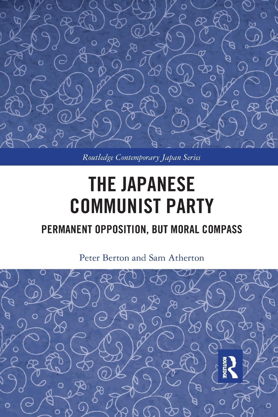 Cover: 9780367589998 | The Japanese Communist Party | Permanent Opposition, but Moral Compass