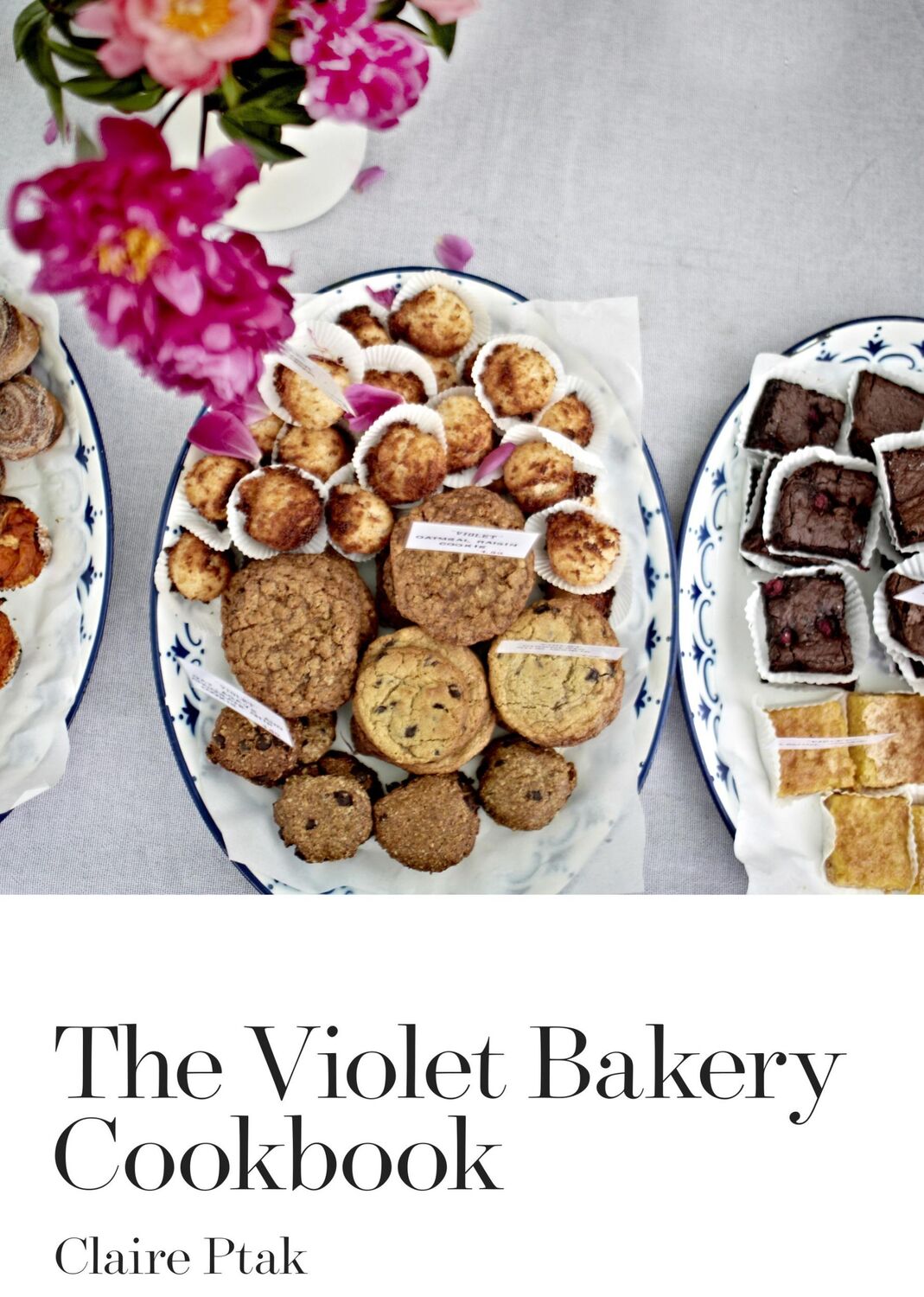 Cover: 9780224098502 | The Violet Bakery Cookbook | Claire Ptak | Buch | Gebunden | Englisch