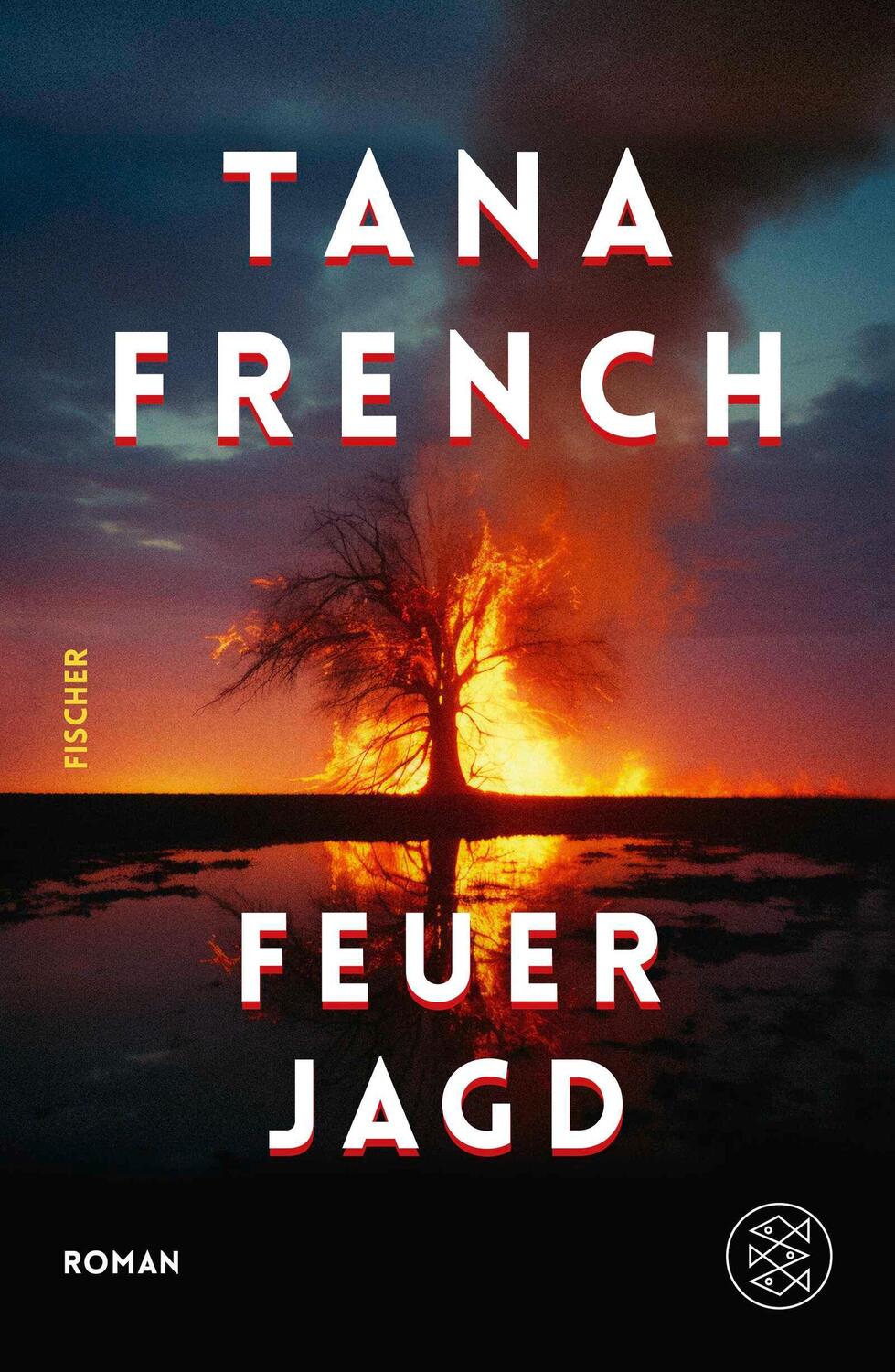 Cover: 9783949465109 | Feuerjagd | Tana French | Buch | 528 S. | Deutsch | 2024 | FISCHER