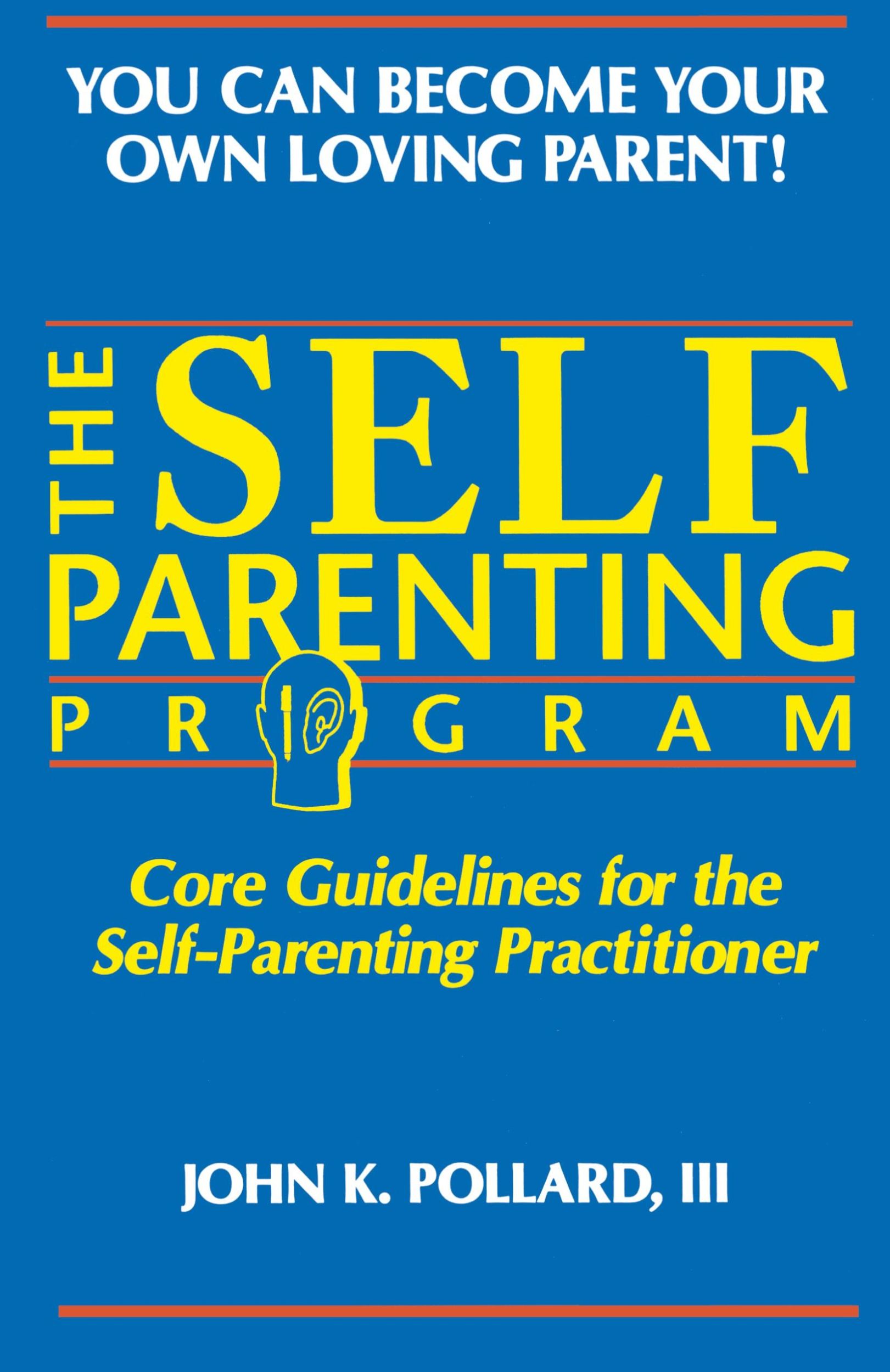 Cover: 9780942055009 | The SELF-PARENTING PROGRAM | John K Pollard | Taschenbuch | Englisch