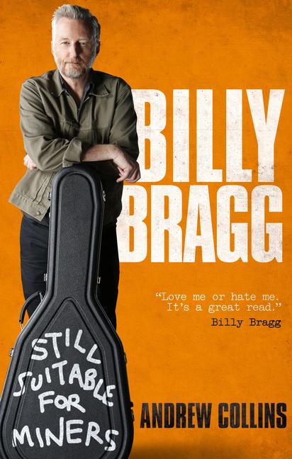 Cover: 9780753552711 | Billy Bragg | Still Suitable for Miners | Andrew Collins | Taschenbuch