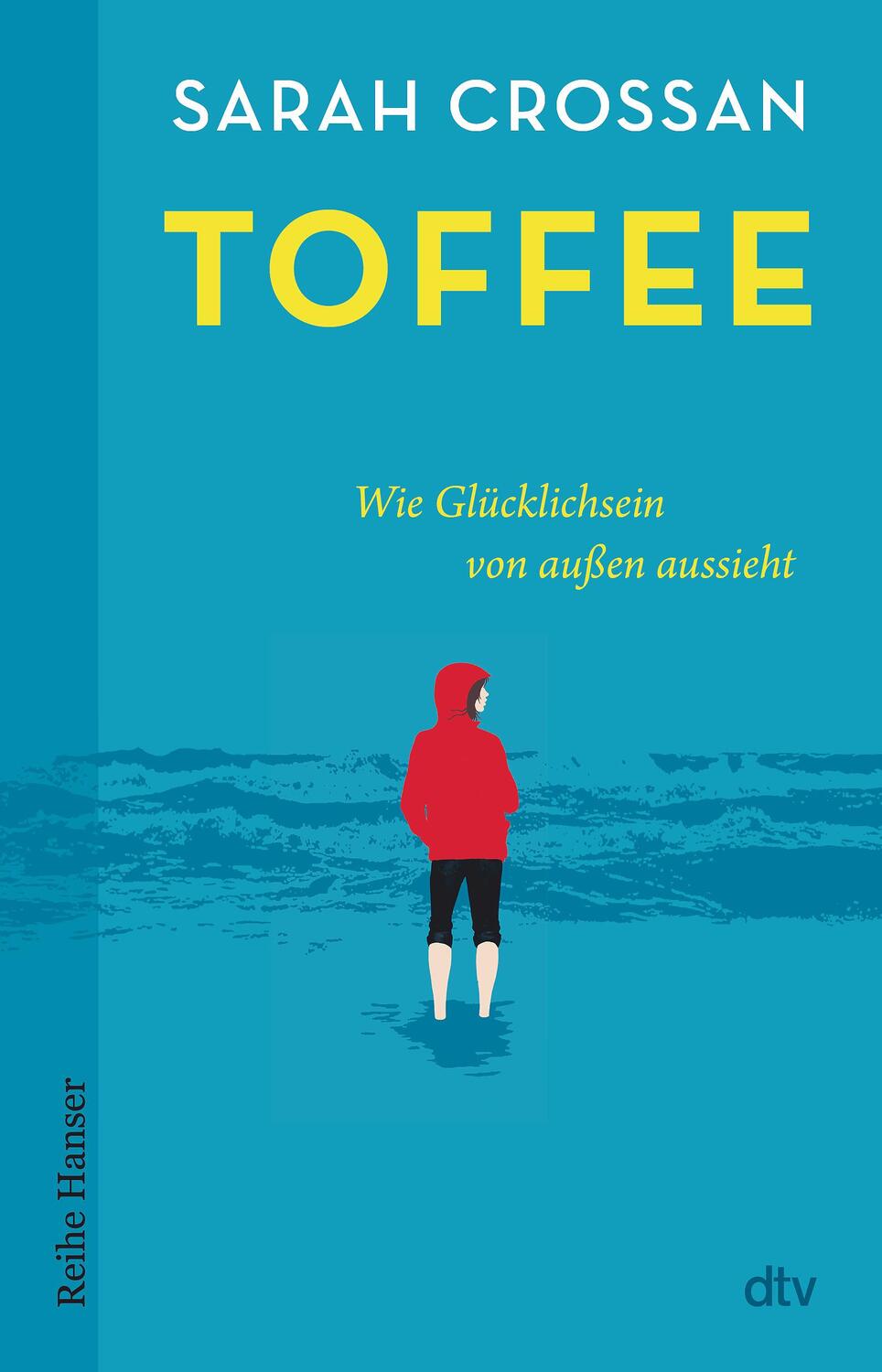 Cover: 9783423628198 | Toffee | Wie Glücklichsein von außen aussieht | Sarah Crossan | Buch