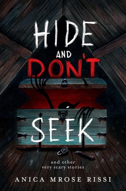 Cover: 9780063026964 | Hide and Don't Seek | And Other Very Scary Stories | Anica Mrose Rissi