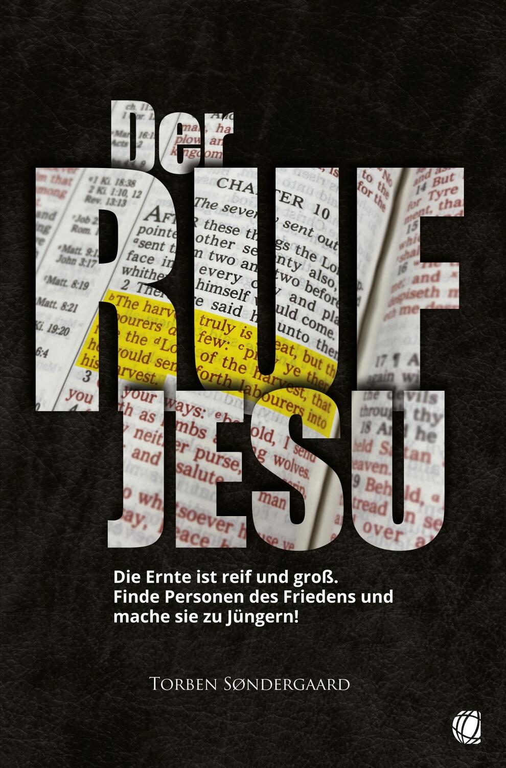 Cover: 9783955783808 | Der Ruf Jesu | Torben Søndergaard | Taschenbuch | 336 S. | Deutsch